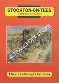 Book cover of Stockton-on-Tees - Birthplace of Railways by SPEAKMAN, Lydia & CHAPMAN, Roy